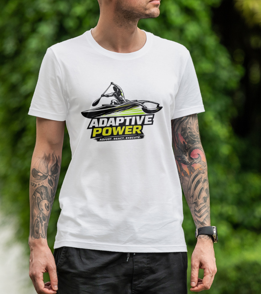Adaptive Power Kayak Adjust React Execute T-Shirt
