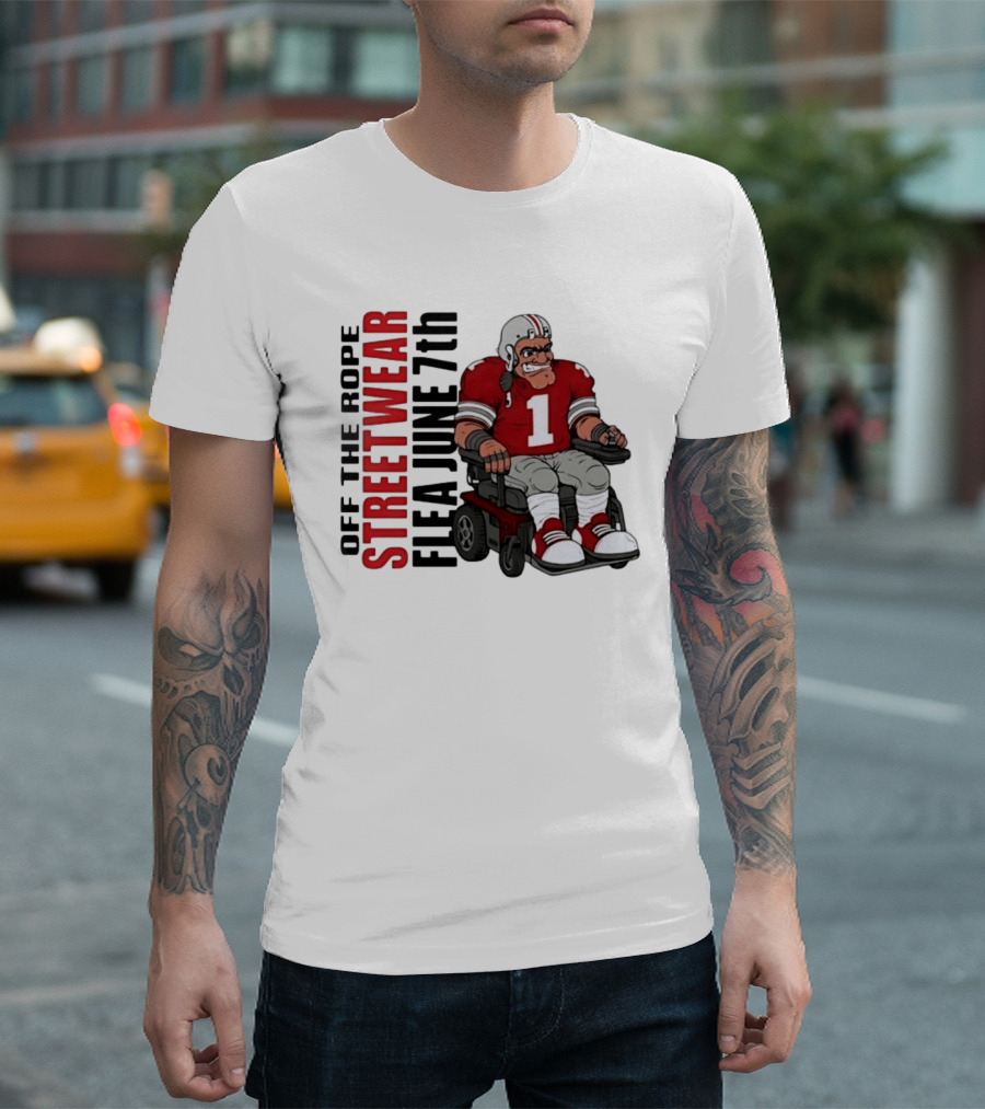 Off The Rope Streetwear Flea June 7th Football Player Wheelchair T-Shirt