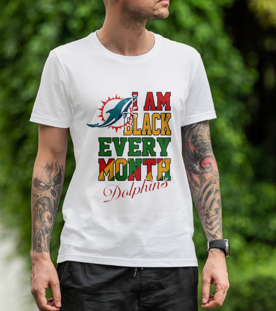 I Am Black Every Month Dolphins T-Shirt