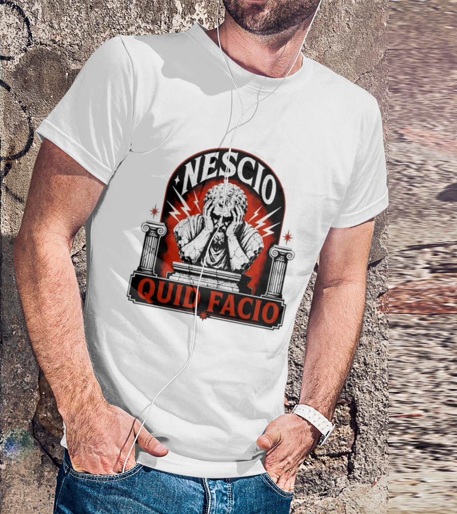 Nescio Quid Facio Roman Statue Design With Lightning And Columns T-Shirt