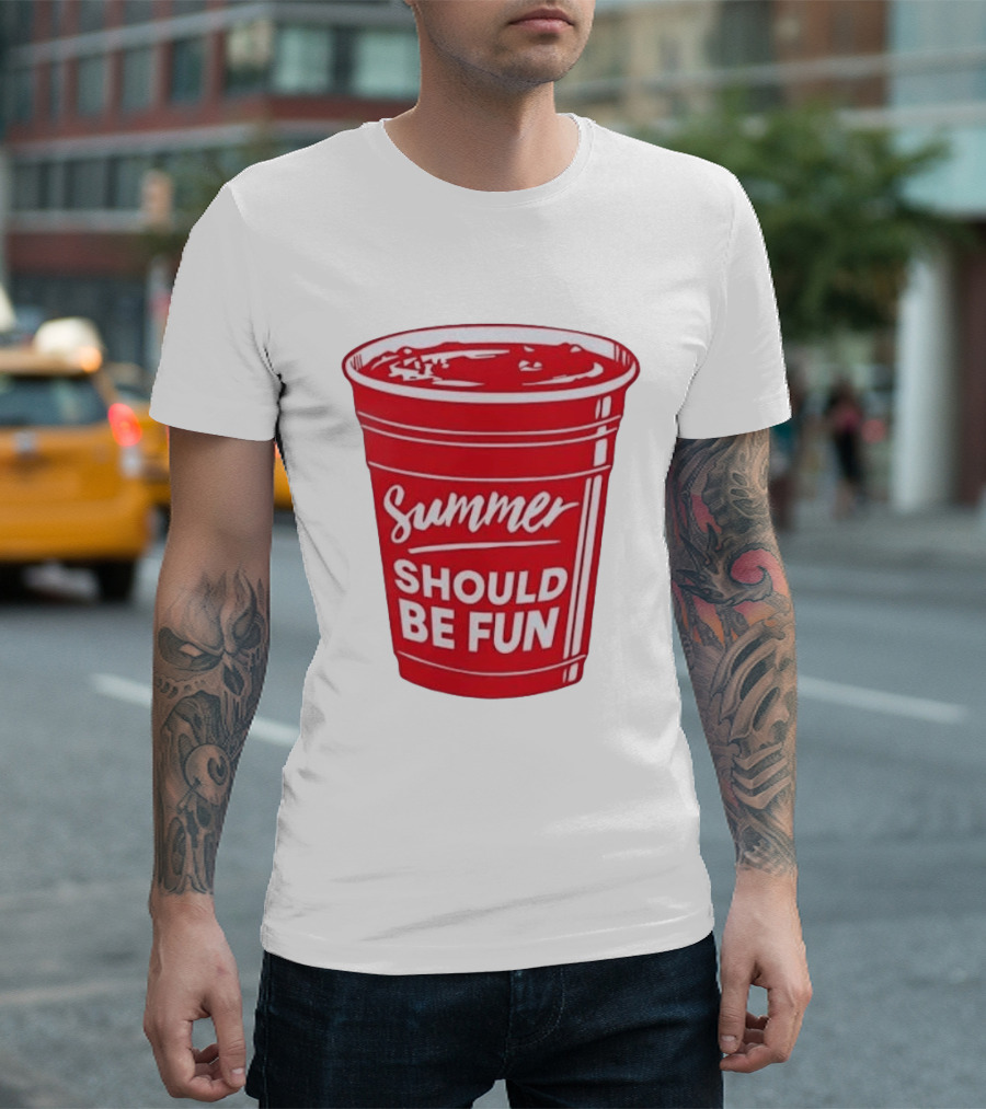 Summer Should Be Fun Red Cup Party Vibes T-Shirt
