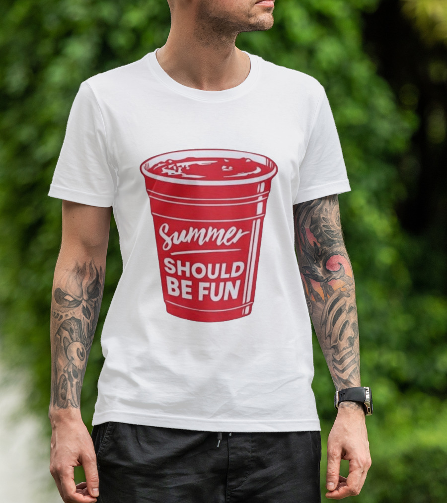 Summer Should Be Fun Red Cup Party Vibes T-Shirt