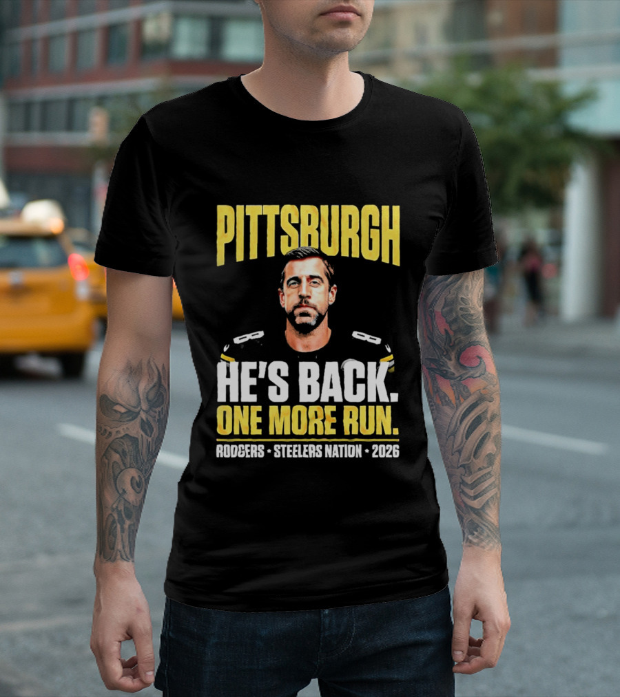 Pittsburgh Rodgers He's Back Steelers Nation 2026 One More Run T-Shirt