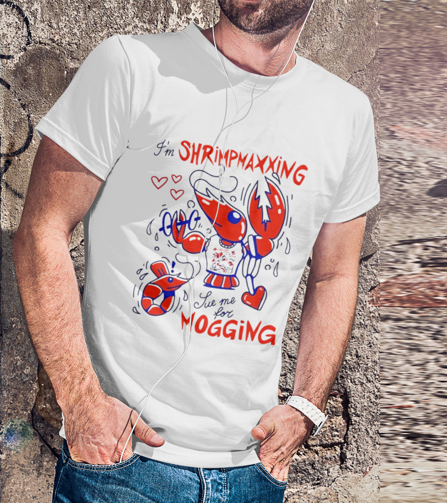 I'm Shrimpmaxxing Sue Me For Mogging Lobster Hearts T-Shirt