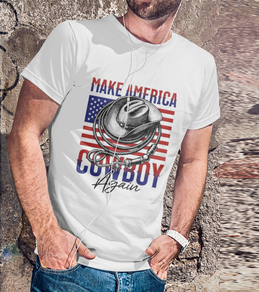 Make America Cowboy Again United States American Flag Hat Lariat T-Shirt