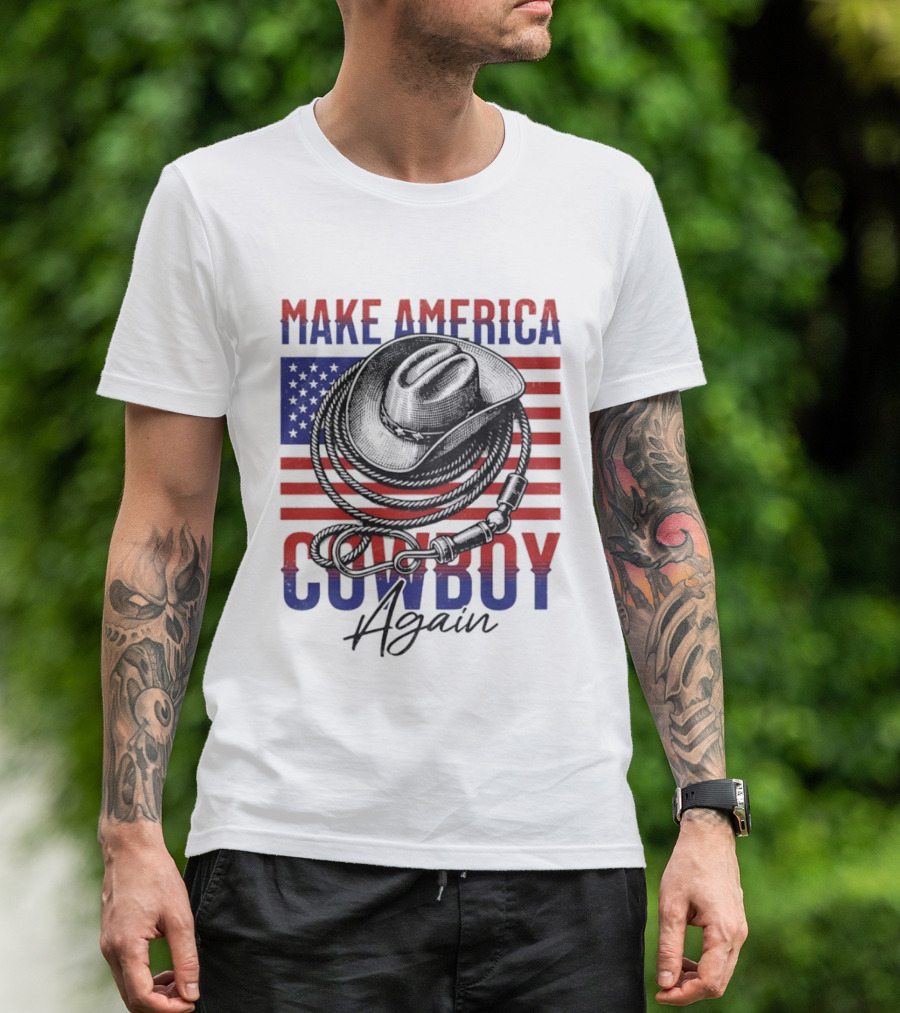 Make America Cowboy Again United States American Flag Hat Lariat T-Shirt