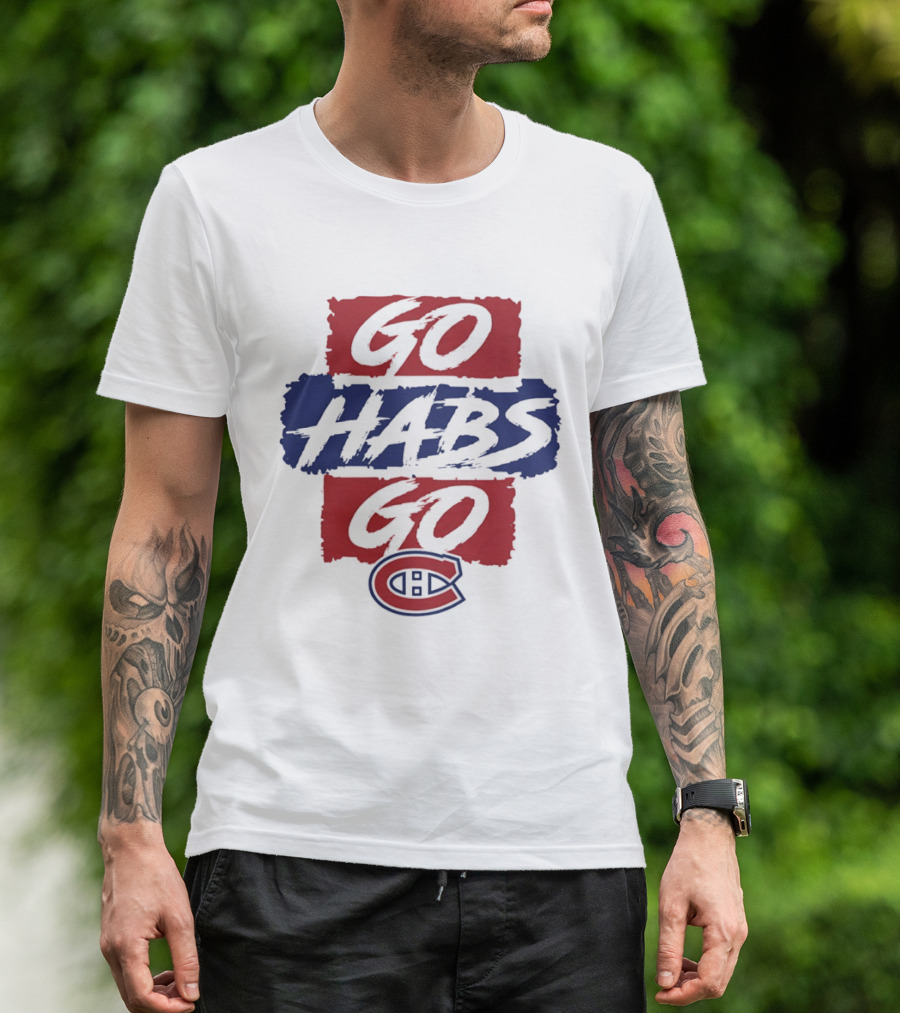 Montreal Canadiens Go Habs Go NHL T-Shirt