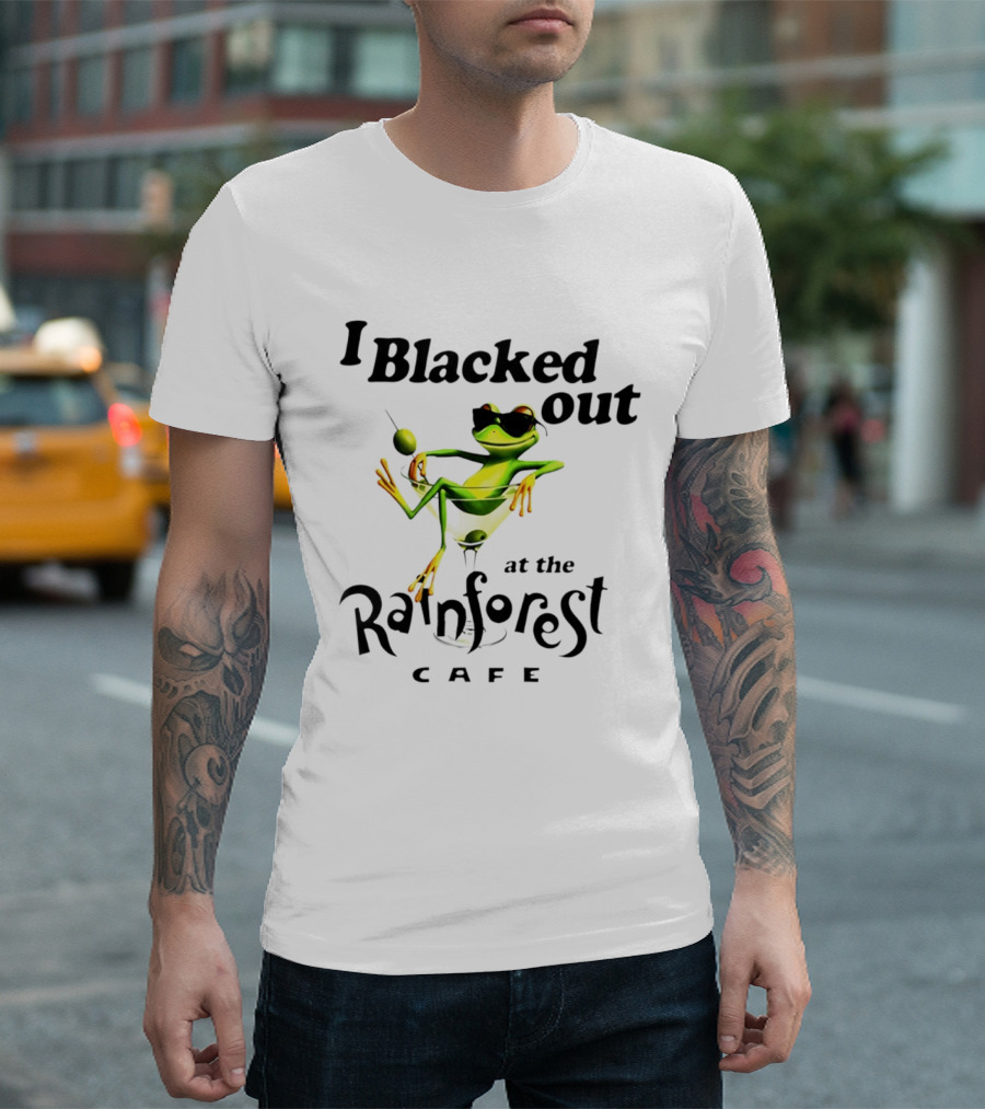 I Blacked Out At The Rainforest Cafe Frog Martini Olives Sunglasses T-Shirt