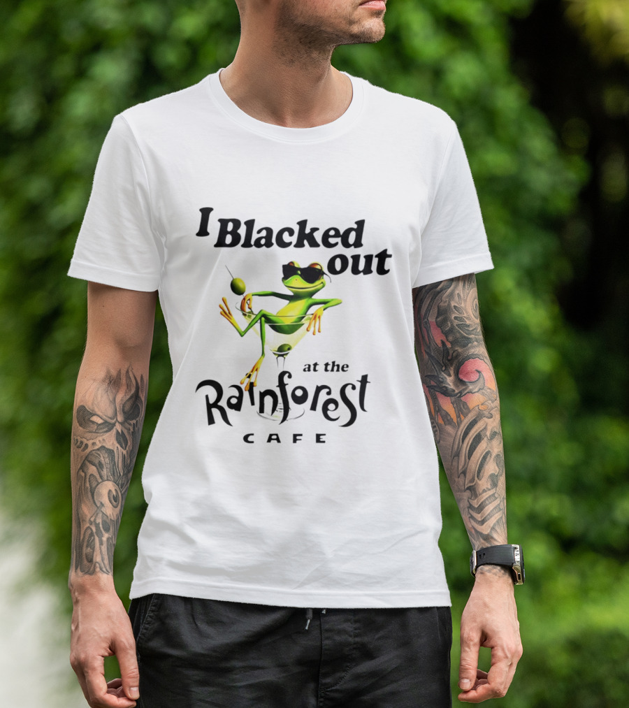 I Blacked Out At The Rainforest Cafe Frog Martini Olives Sunglasses T-Shirt