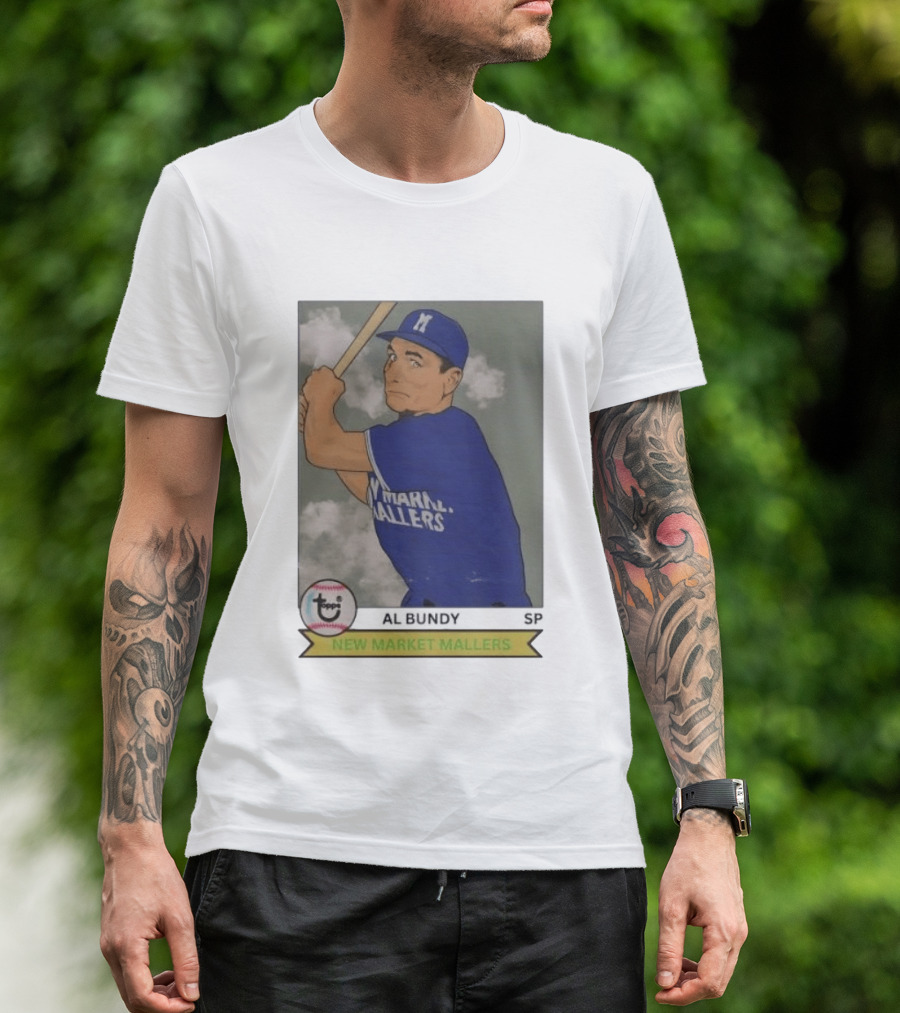 Al Bundy New Market Mallers Baseball Trading Card T-Shirt
