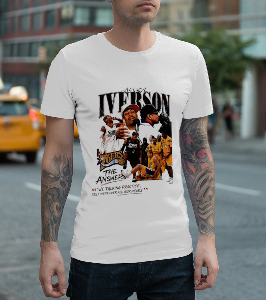 Allen Iverson Philadelphia 76ers The Answer We Talking Practice Still Went Over All Your Heads T-Shirt