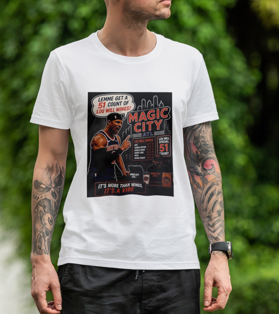 Carmelo Anthony New York Knicks Magic City ATL Lemme Get A 51 Count Of Lou Will Wings Vibe T-Shirt