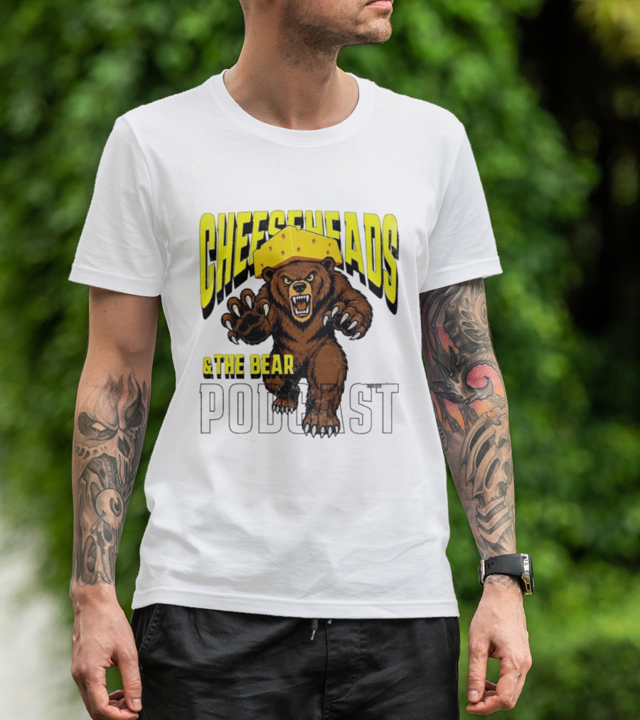 Cheeseheads And The Bear Podcast Bold Cheese Hat Grizzly T-Shirt