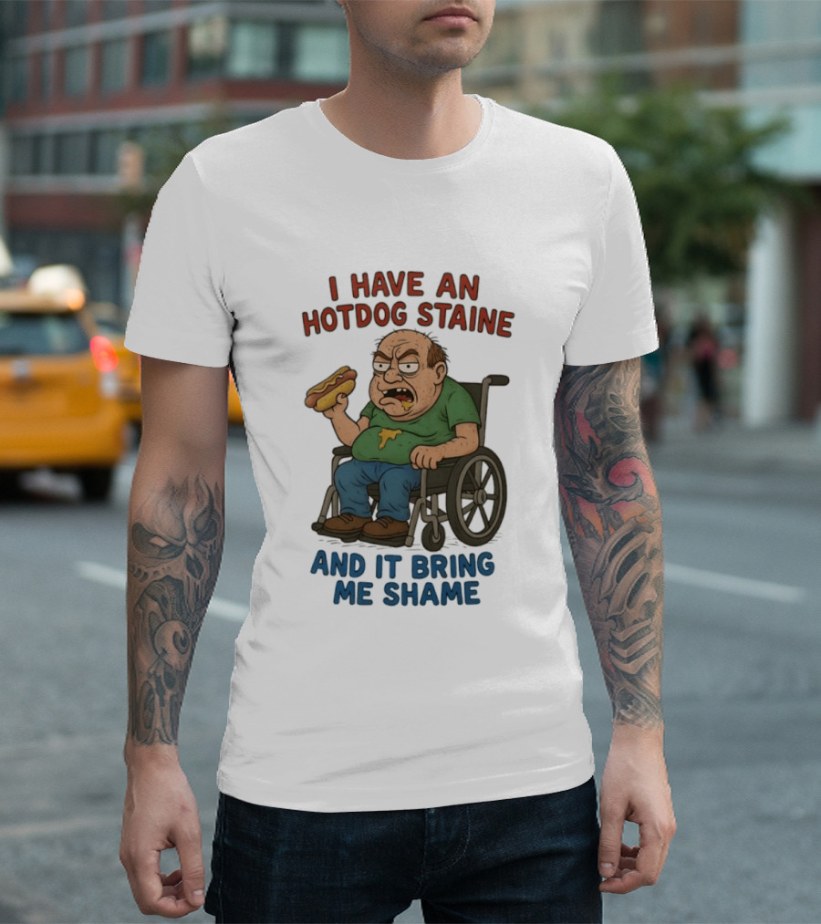 I Have An Hotdog Staine And It Bring Me Shame Wheelchair T-Shirt