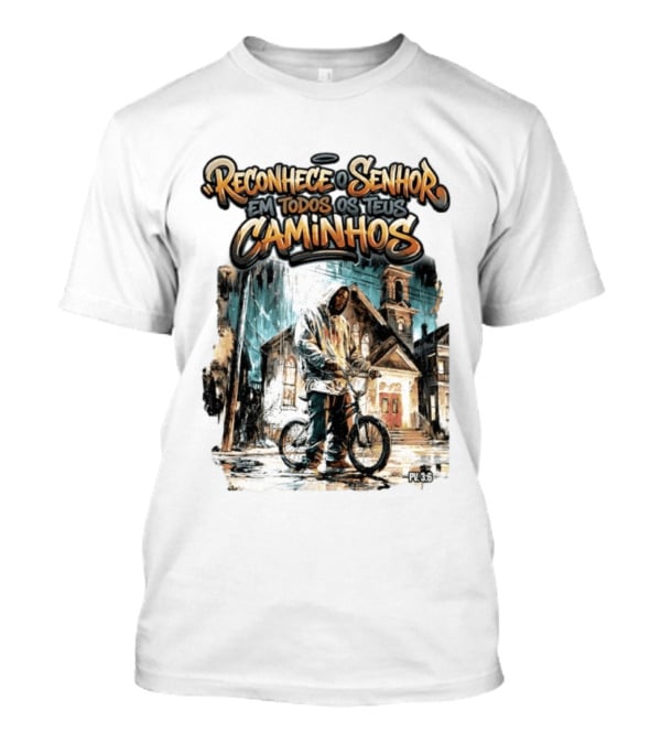 Reconhece O Senhor Em Todos Os Teus Caminhos PV 3:6 Street T-Shirt