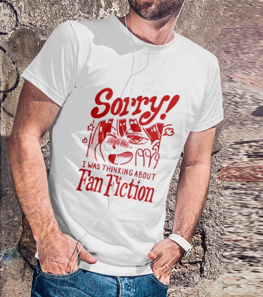 Sorry I Was Thinking About Fan Fiction Reader Story Book T-Shirt