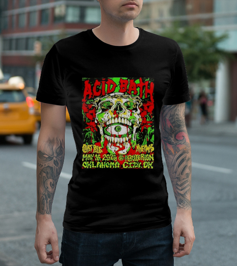 Acid Bath May 16 2026 Oklahoma City OK The Criterion Skeleton Eye T-Shirt