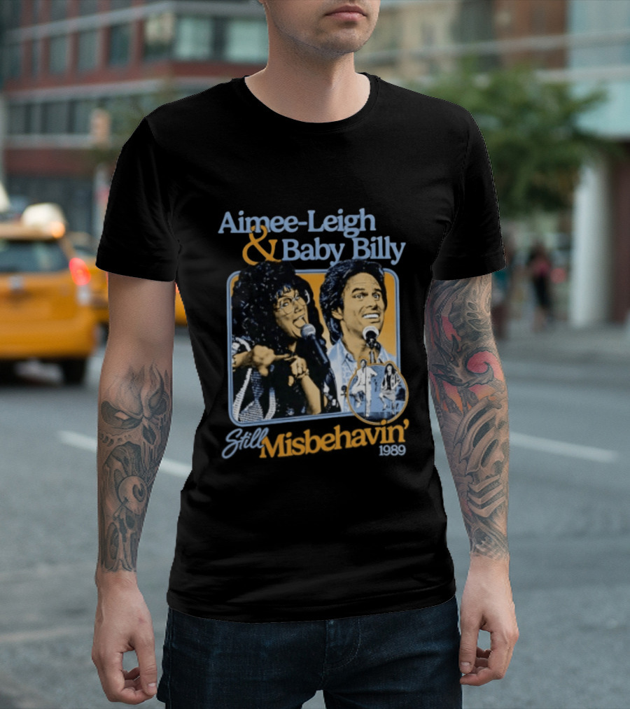 Aimee Leigh And Baby Billy Still Misbehavin 1989 Tour T-Shirt
