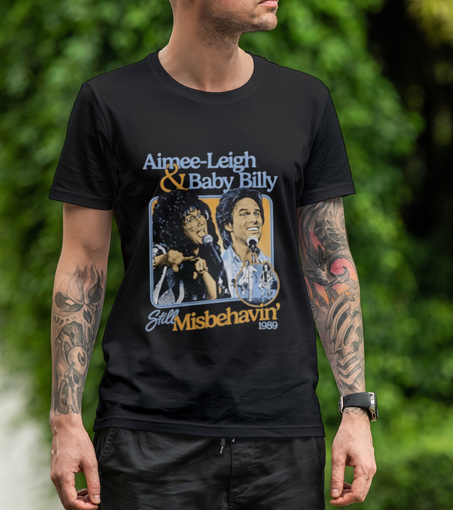 Aimee Leigh And Baby Billy Still Misbehavin 1989 Tour T-Shirt
