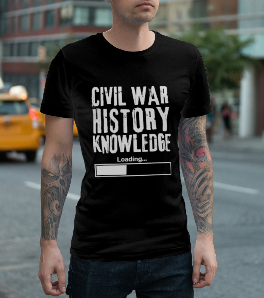 Civil War History Knowledge Loading Progress Bar T-Shirt