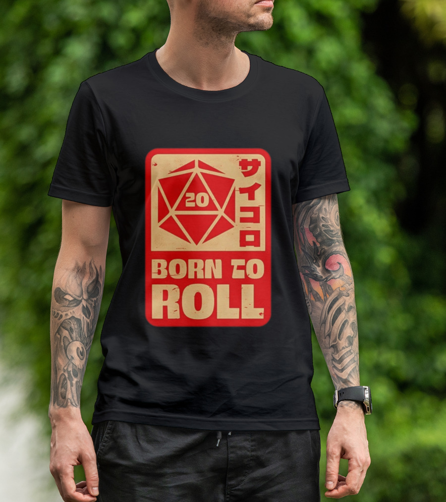 20 Born To Roll RPG Japanese T-Shirt