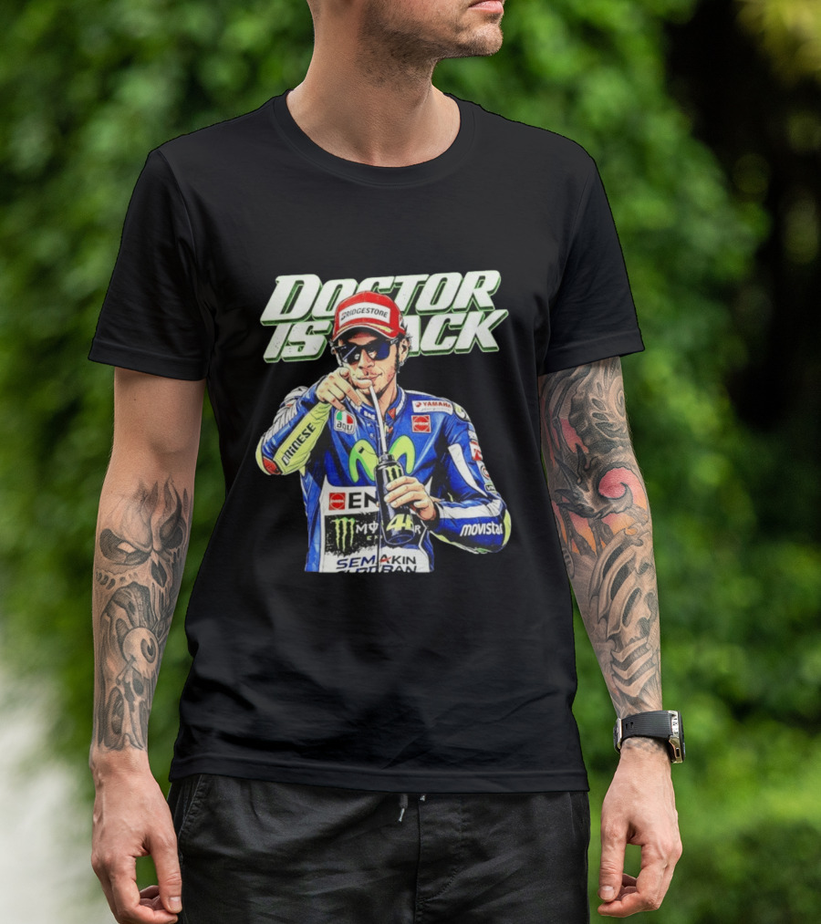 Valentino Rossi Doctor Is Back MotoGP Legend Bridgestone Yamaha Movistar Monster Energy Dainese T-Shirt