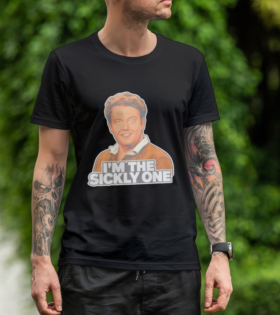 Brennan Lee Mulligan I'm The Sickly One T-Shirt