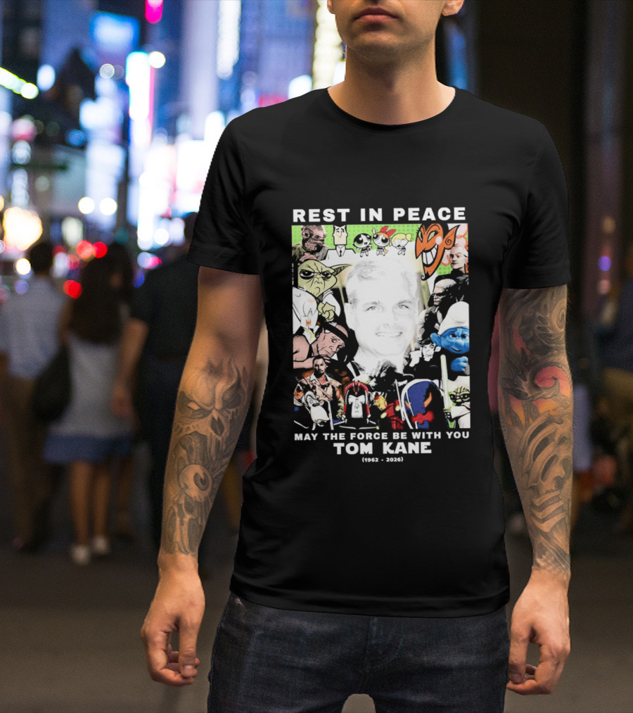 Rest In Peace Tom Kane May The Force Be With You 1962 2021 T-Shirt