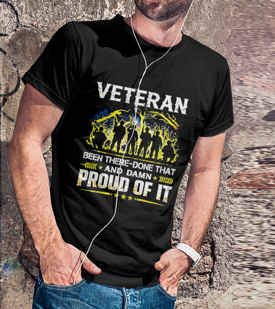 Veteran Been There Done That Damn Proud Of It Silhouette Military T-Shirt