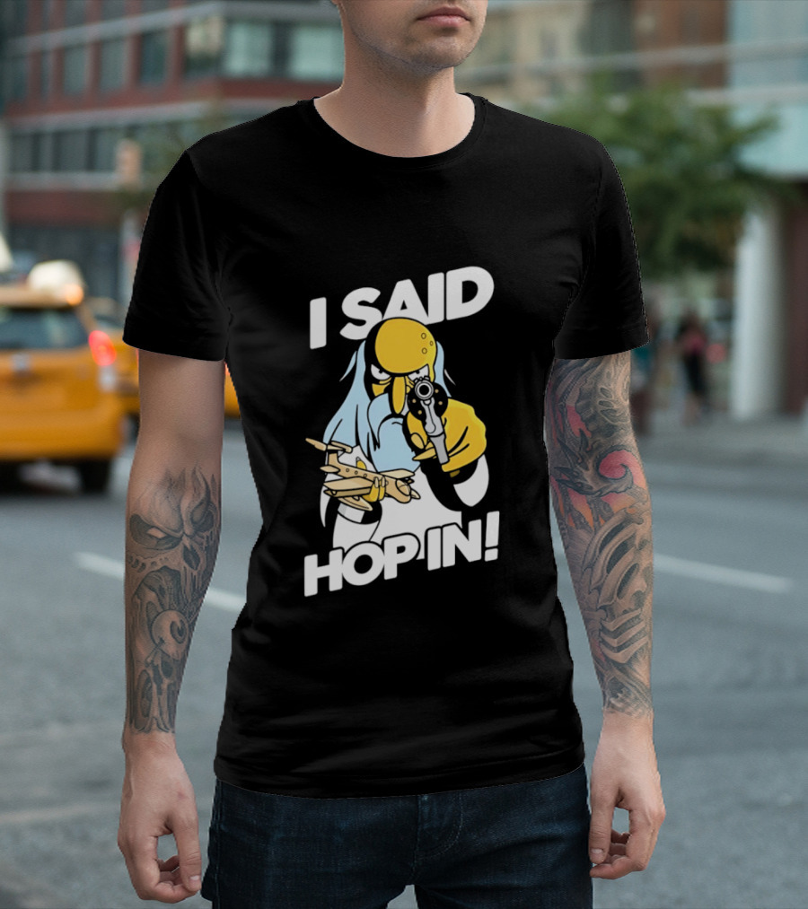 Mr Burns I Said Hop In Meme With Pistol And Model Aircraft T-Shirt