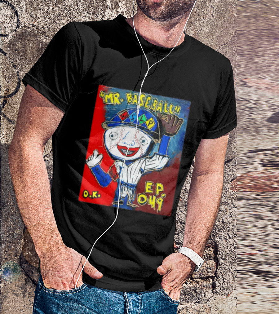 Mr. Baseball WSLP Northwoods EP 049 O.K. T-Shirt