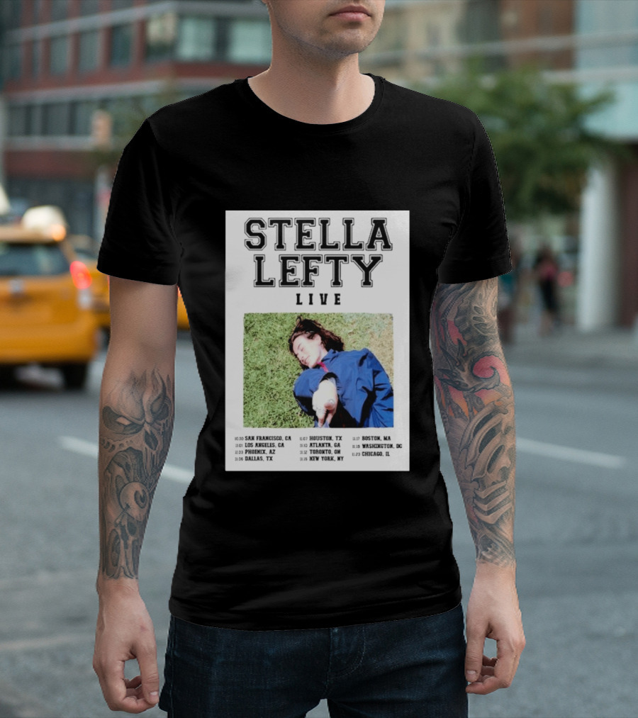 Stella Lefty Live Tour 2026 San Francisco Los Angeles Phoenix Dallas Houston Atlanta Toronto New York Boston Washington Chicago T-Shirt