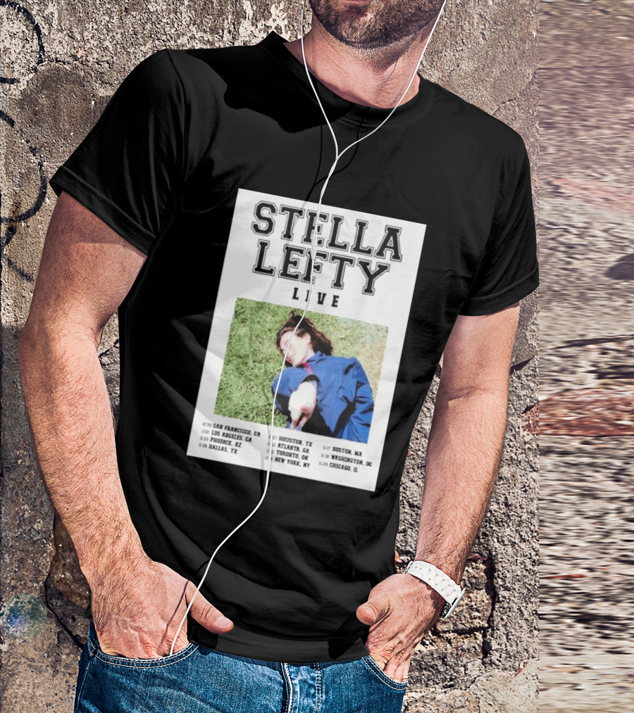 Stella Lefty Live Tour 2026 San Francisco Los Angeles Phoenix Dallas Houston Atlanta Toronto New York Boston Washington Chicago T-Shirt