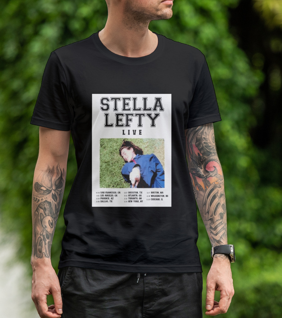 Stella Lefty Live Tour 2026 San Francisco Los Angeles Phoenix Dallas Houston Atlanta Toronto New York Boston Washington Chicago T-Shirt