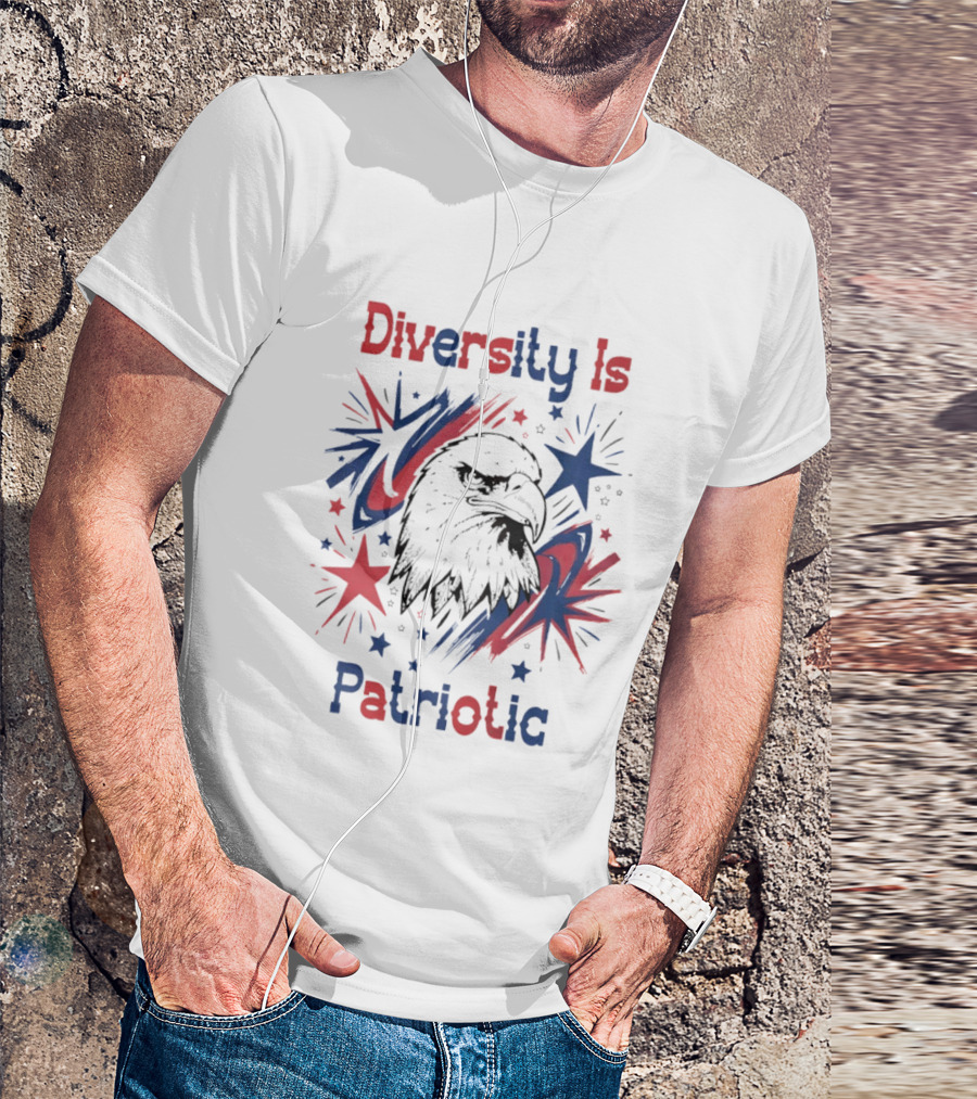 Diversity Is Patriotic Eagle Stars Fourth Of July T-Shirt