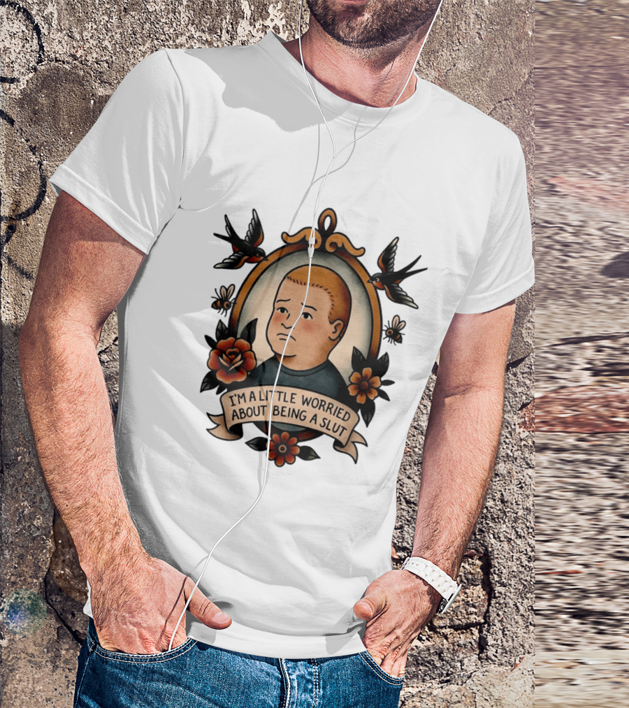 Bobby Hill I'm A Little Worried About Being A Slut Vintage Tattoo T-Shirt