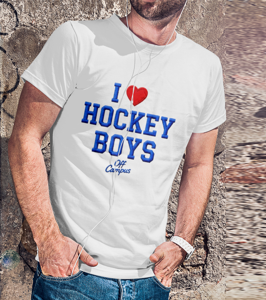 I Love Hockey Boys Off Campus T-Shirt