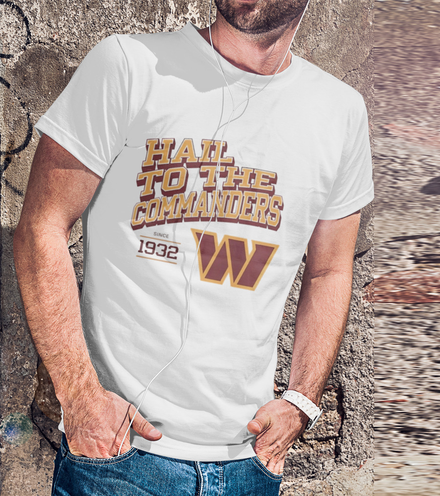 Hail To The Commanders W Logo Since 1932 T-Shirt