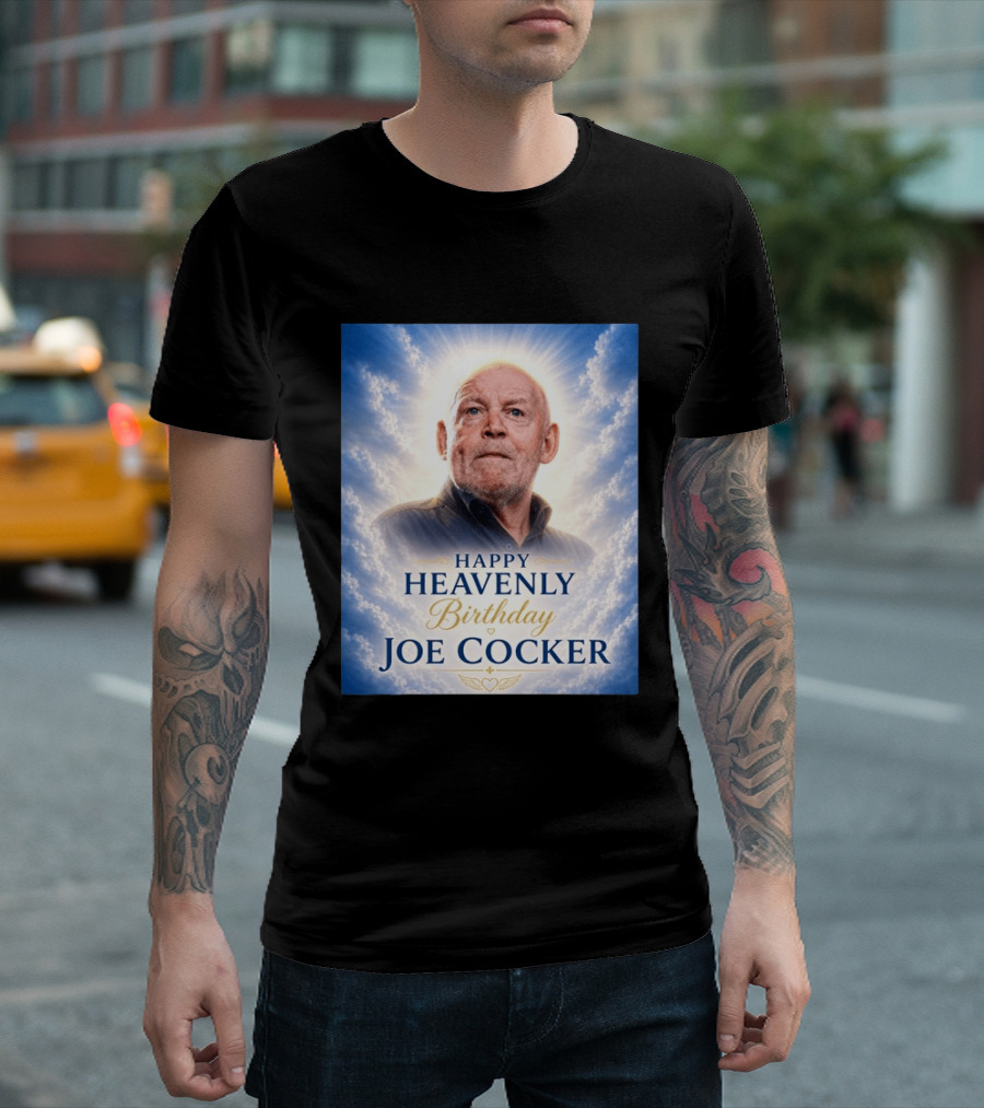 Happy Heavenly Birthday Joe Cocker Cloud Background Halo T-Shirt