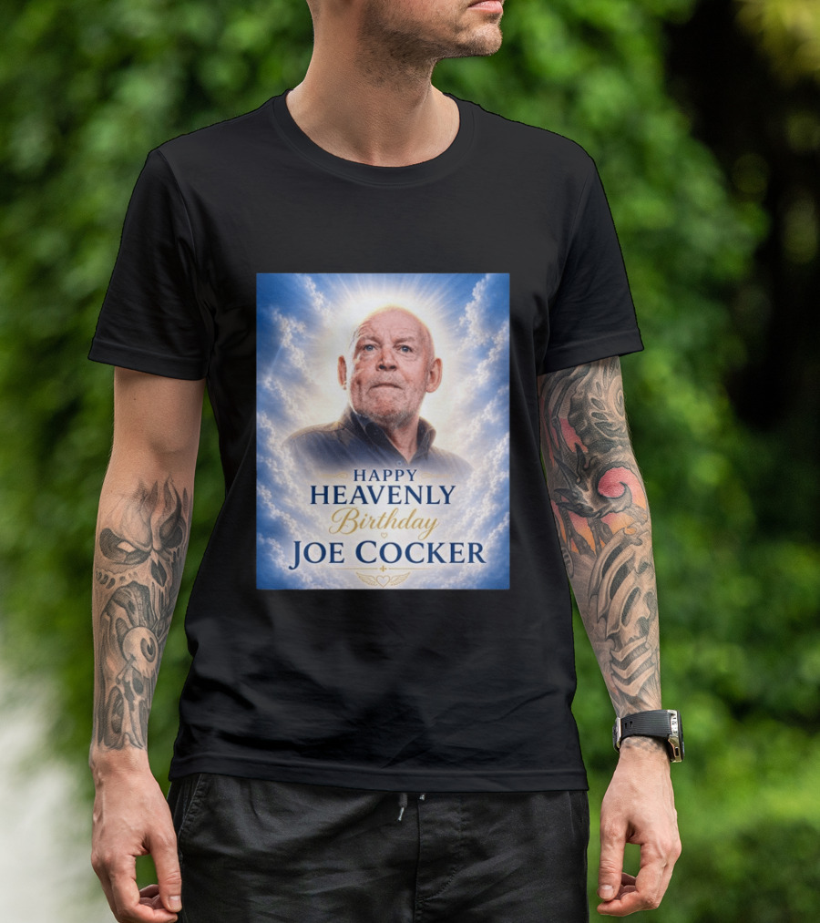 Happy Heavenly Birthday Joe Cocker Cloud Background Halo T-Shirt