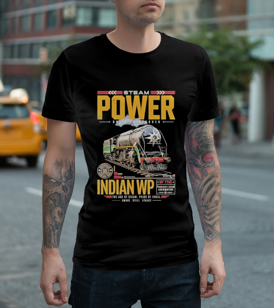 Steam Power Built To Conquer Indian WP Locomotive Pride Of India Heritage 1947 1997 T-Shirt