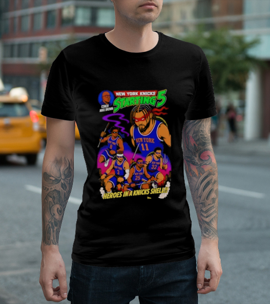 New York Knicks Starting 5 Heroes In A Knicks Shell T-Shirt