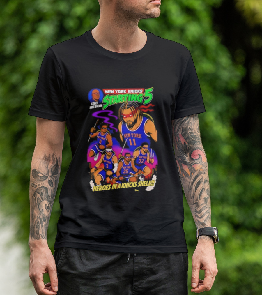 New York Knicks Starting 5 Heroes In A Knicks Shell T-Shirt