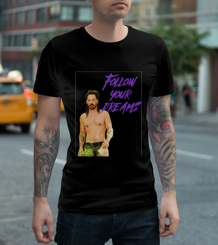 Ozzy Lusth Follow Your Dreams Motivational T-Shirt
