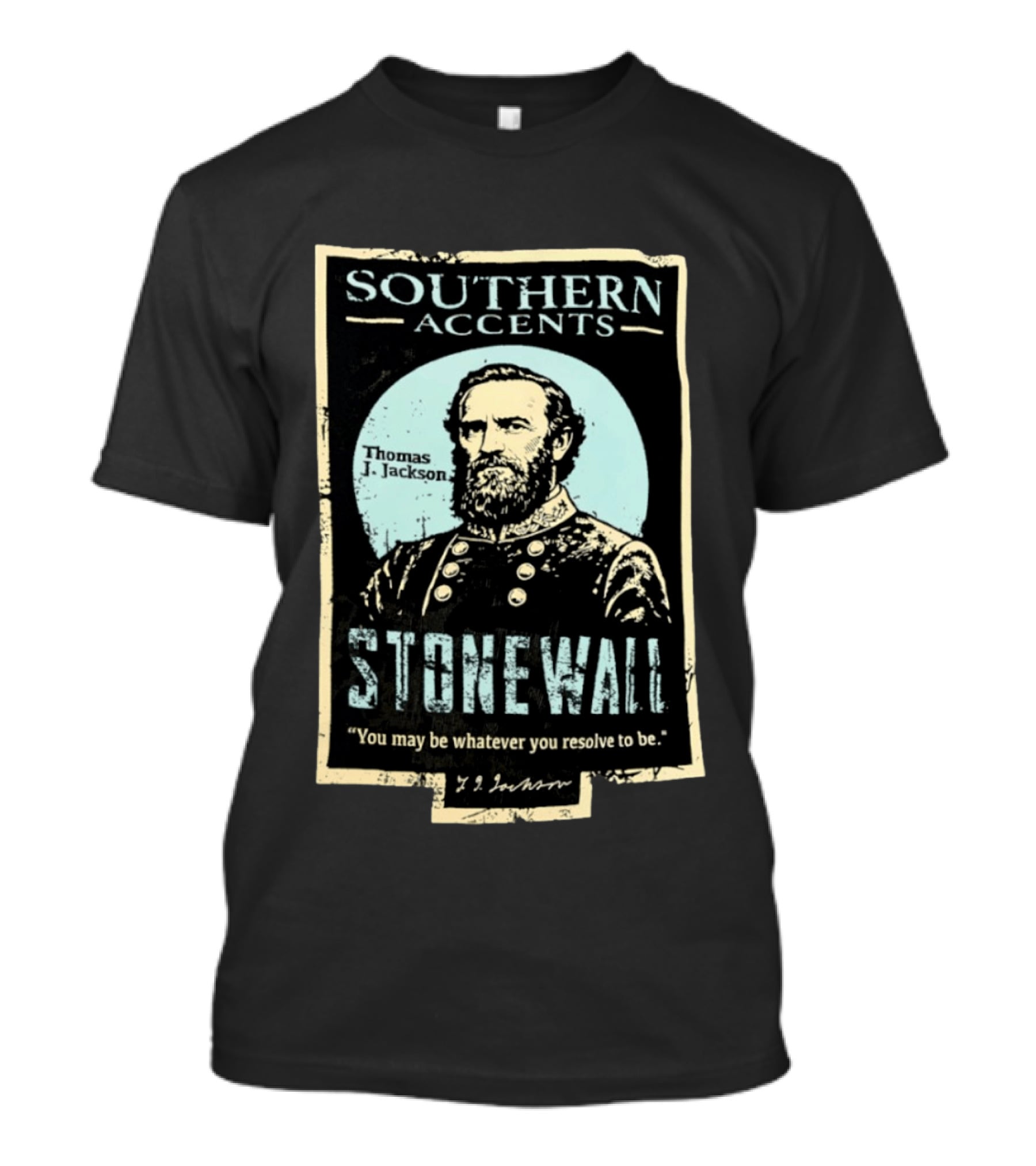 Southern Accents Stonewall Thomas J. Jackson Resolve Motto T-Shirt