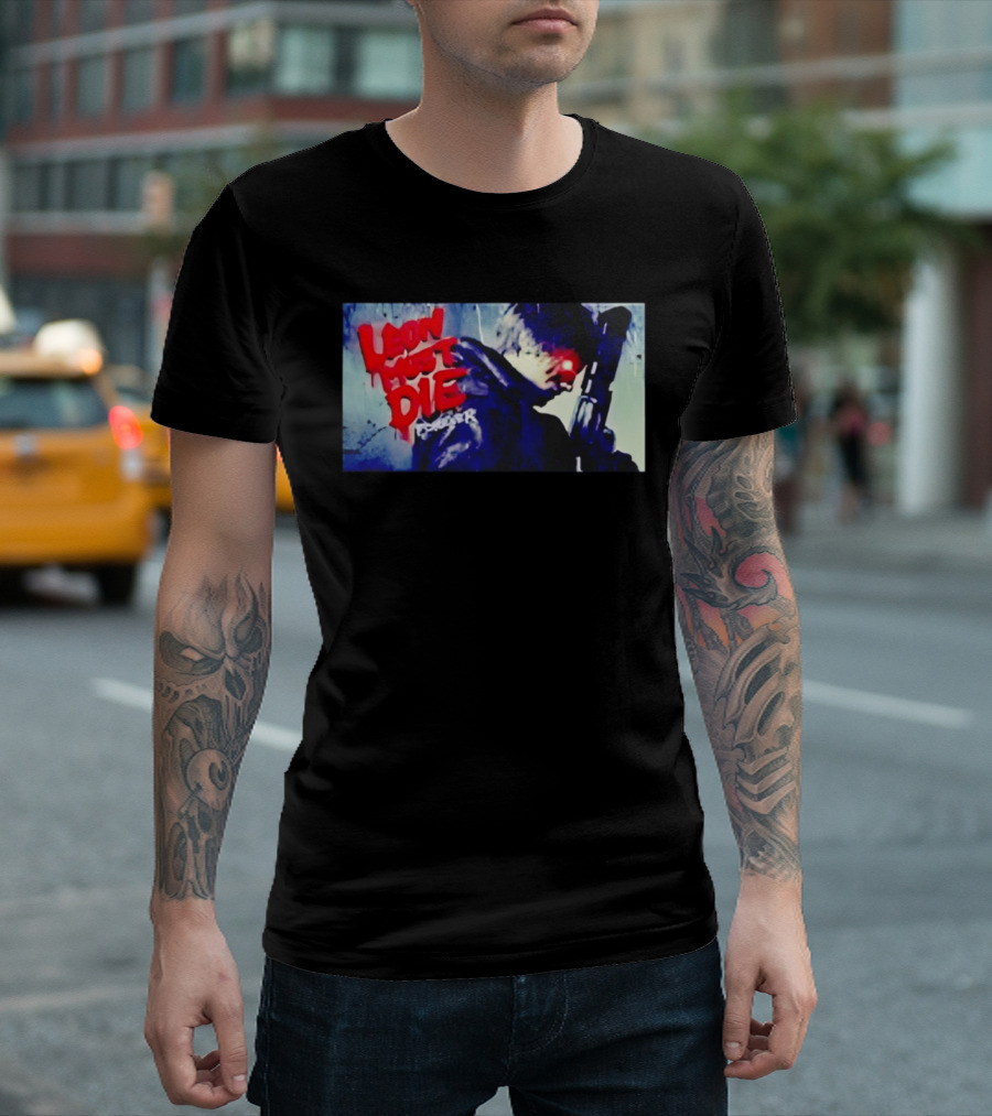 Leon Must Die Forever Red Text Gaming Warrior With Dark Gunfighter T-Shirt