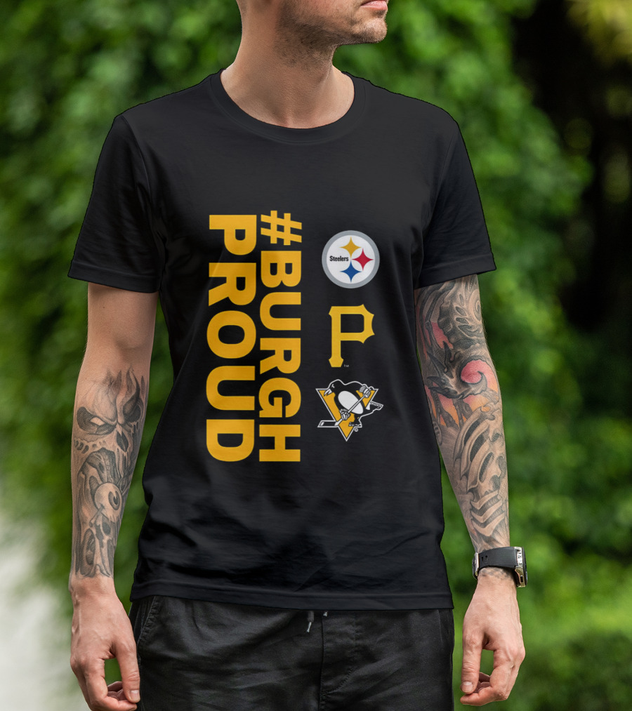 2026 #BurghProud Steelers Pirates Penguins T-Shirt