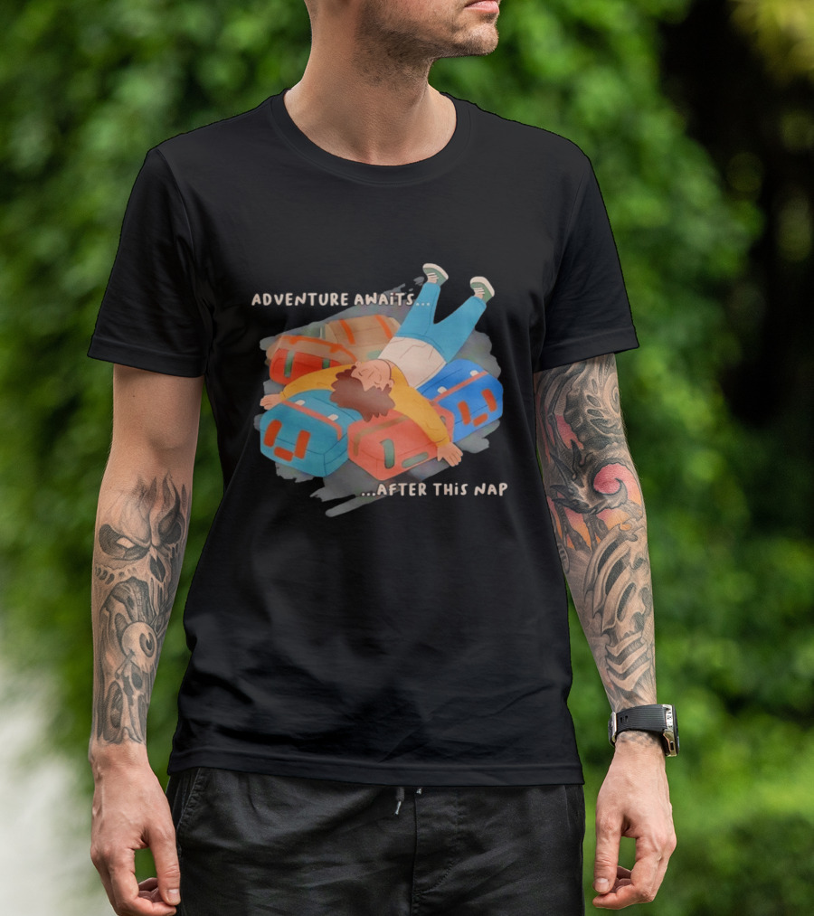 Adventure Awaits After This Nap On Suitcases Traveler T-Shirt