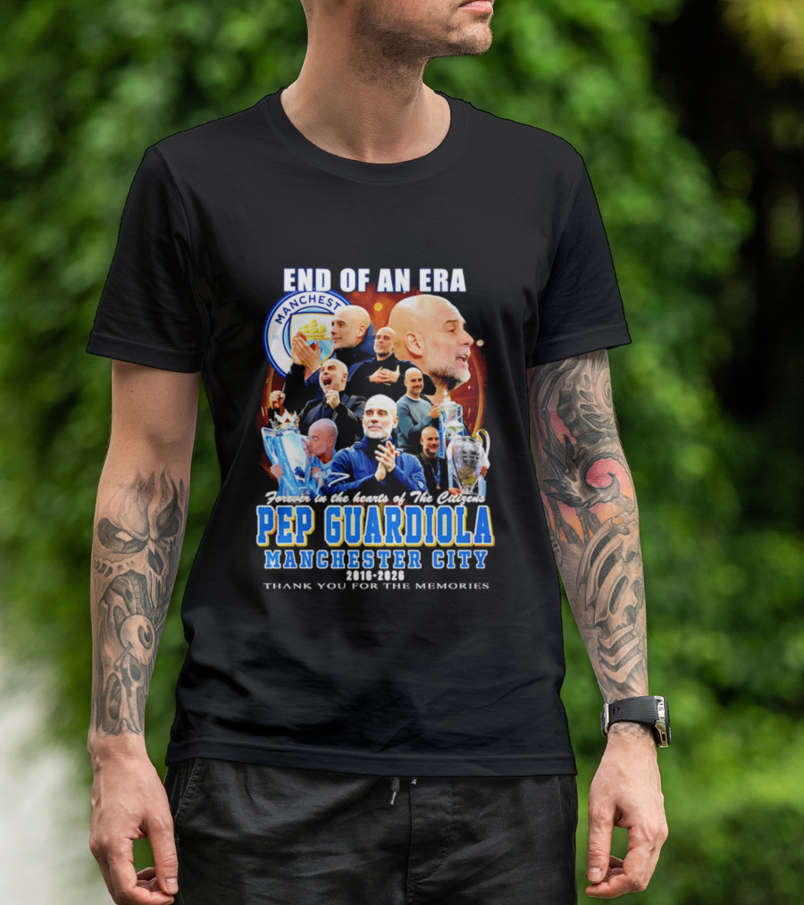 End Of An Era Pep Guardiola Manchester City Thank You For The Memories T-Shirt