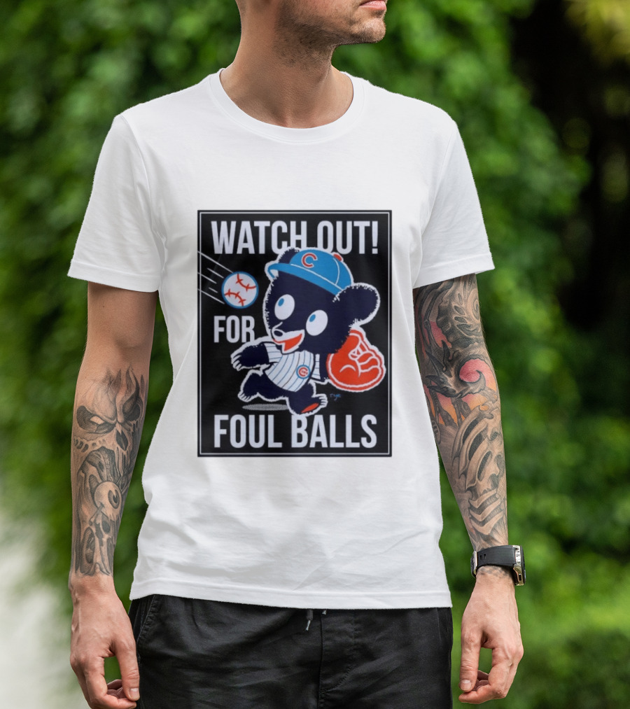 Out For Foul Balls Chicago Cubs Clark The Cub MLB T-Shirt